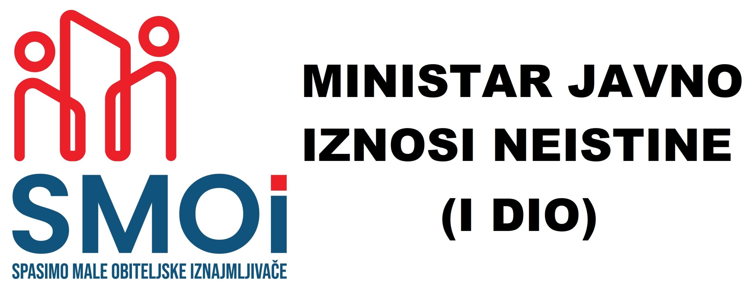 MINISTAR JAVNO IZNOSI NEISTINE (I DIO)